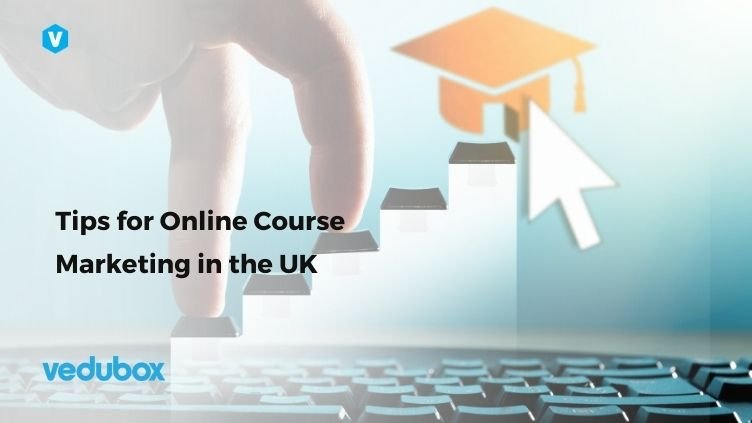 Tips for Online Course Marketing in the UK