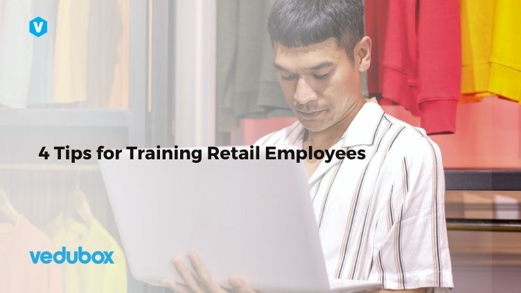 4 Tips for Training Retail Employees