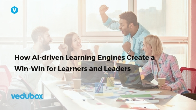 How AI-driven Learning Engines Create a Win-Win for Learners and Leaders